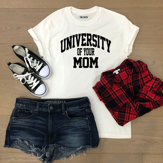 University Of Your Mom