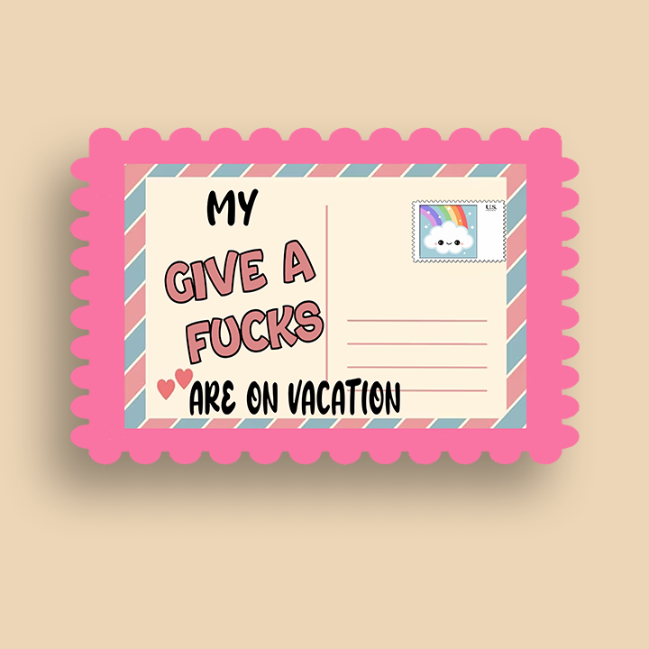 My Give a Fucks are on Vacation Vinyl Sticker | Funny Stickers | Vinyl Stickers  | Planner Sticker | Gift Idea