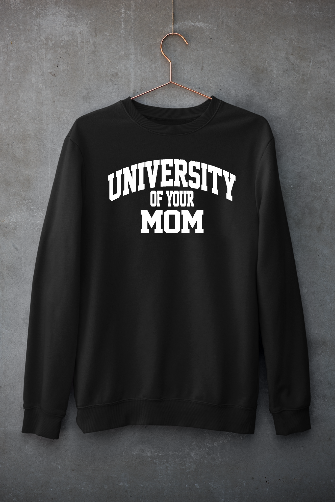 University Of Your Mom