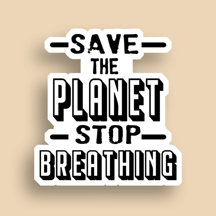 Save The Planet Sticker | Vinyl Sticker | Funny Stickers | Vinyl Stickers | Disney Stickers | Planner Sticker | Gift Idea