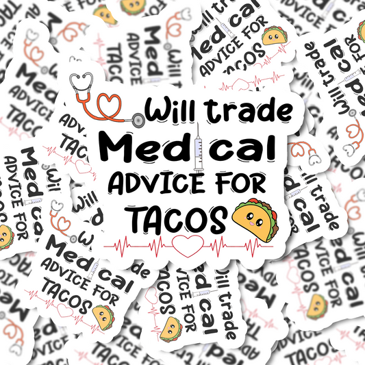 Medical Advice For Tacos Sticker | Vinyl Sticker | Funny Stickers | Vinyl Stickers | Disney Stickers | Planner Sticker | Gift Idea