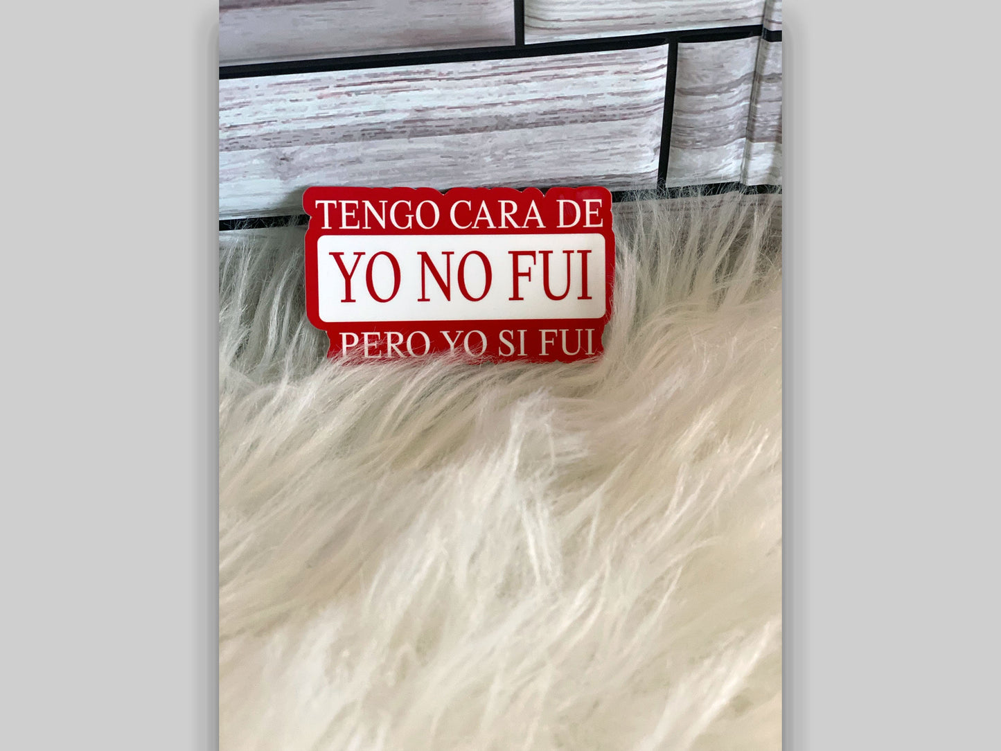 Tengo Cara de Yo No Fui, pero Yo Si Fui | Latina Sticker | Spanish Sticker | Spanglish Sticker | Vinyl Sticker