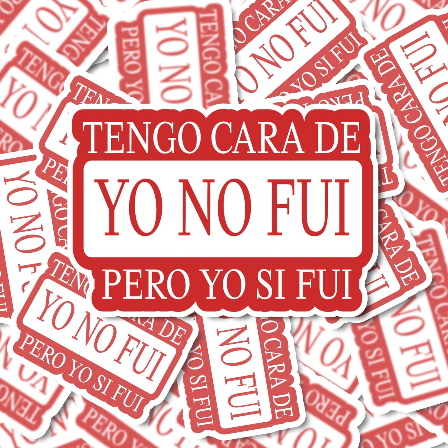 Tengo Cara de Yo No Fui, pero Yo Si Fui | Latina Sticker | Spanish Sticker | Spanglish Sticker | Vinyl Sticker