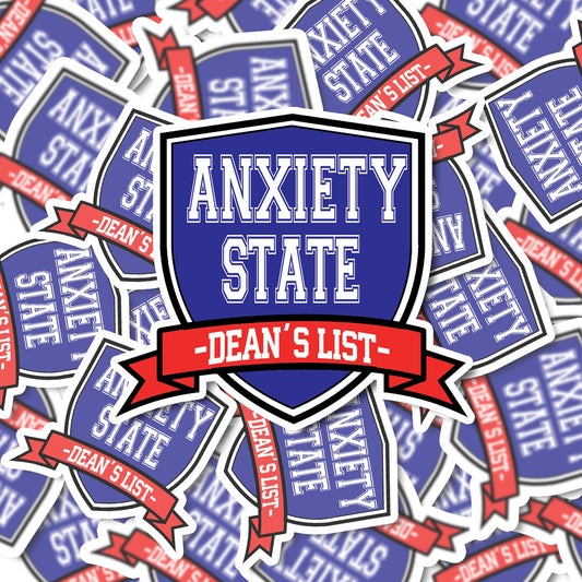 Anxiety State Dean's List Vinyl Sticker | Funny Stickers | Vinyl Stickers | Mental Health Stickers | Planner Stickers | Gift Idea