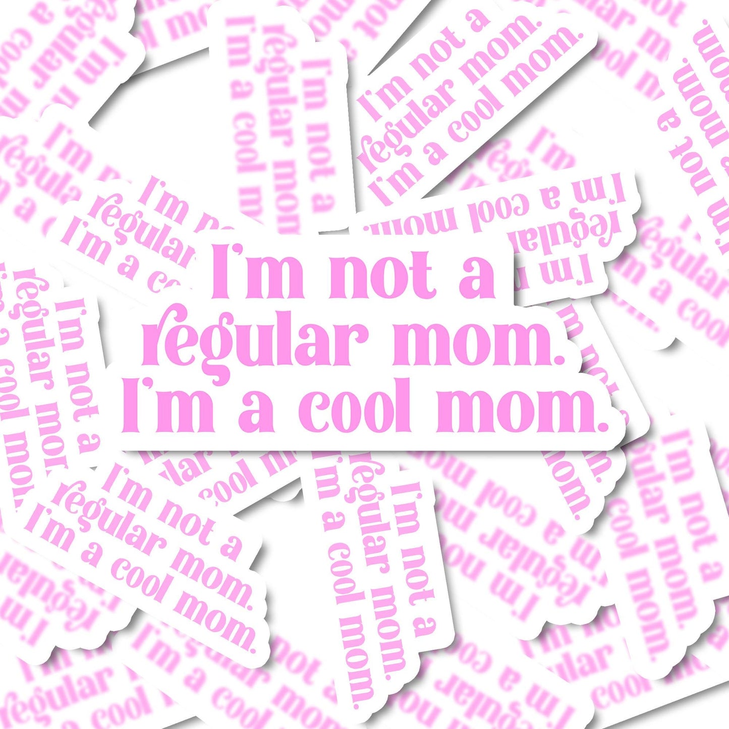 Not Regular Mom, Cool Mom Mean Girls Waterproof Vinyl Sticker | Laptop Stickers | Funny Stickers | Vinyl Stickers