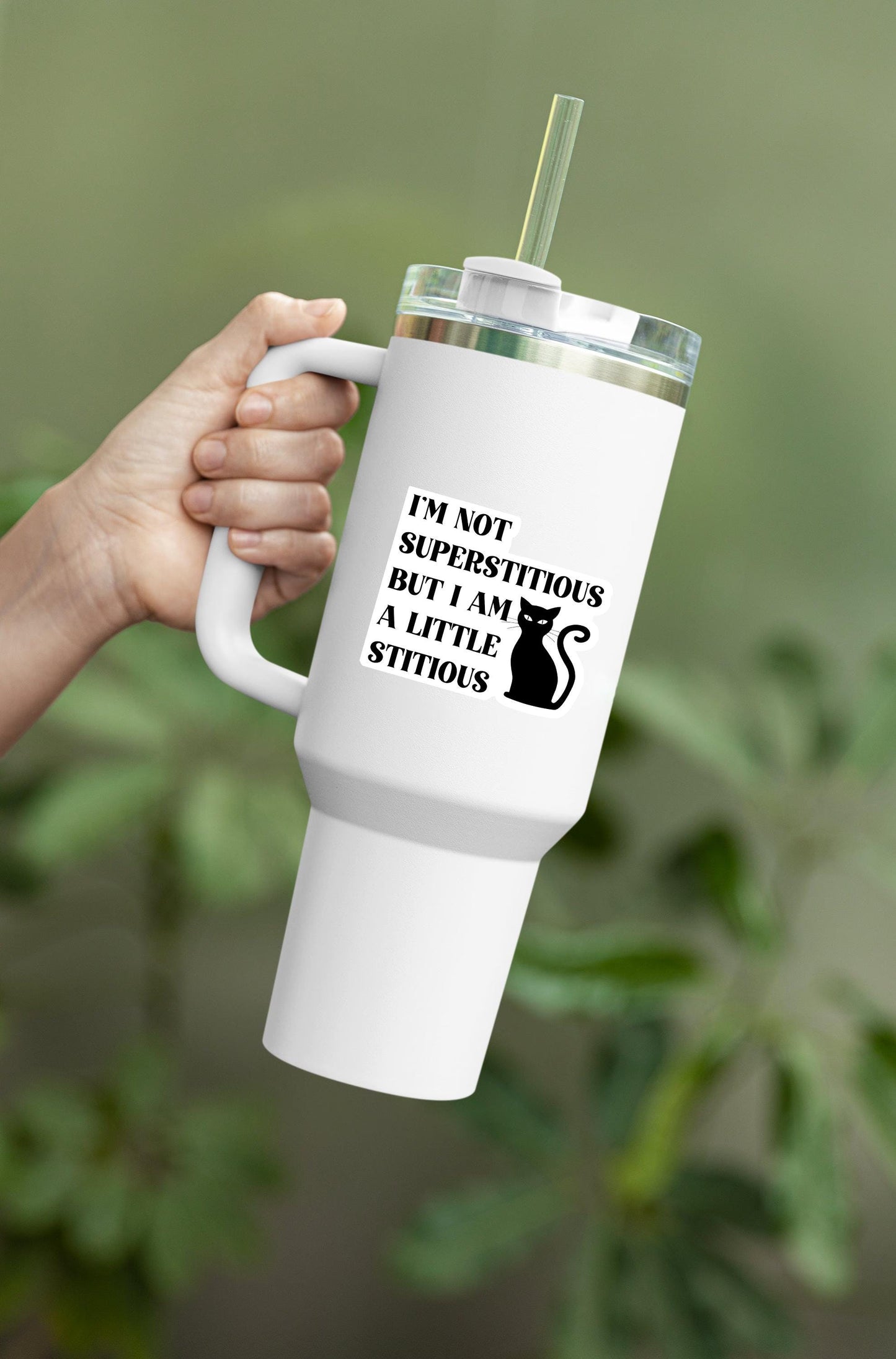 I'm Not Superstitious But I Am a Little Stitious Waterproof Vinyl Sticker | Laptop Stickers | Hydroflask Water Bottle Sticker